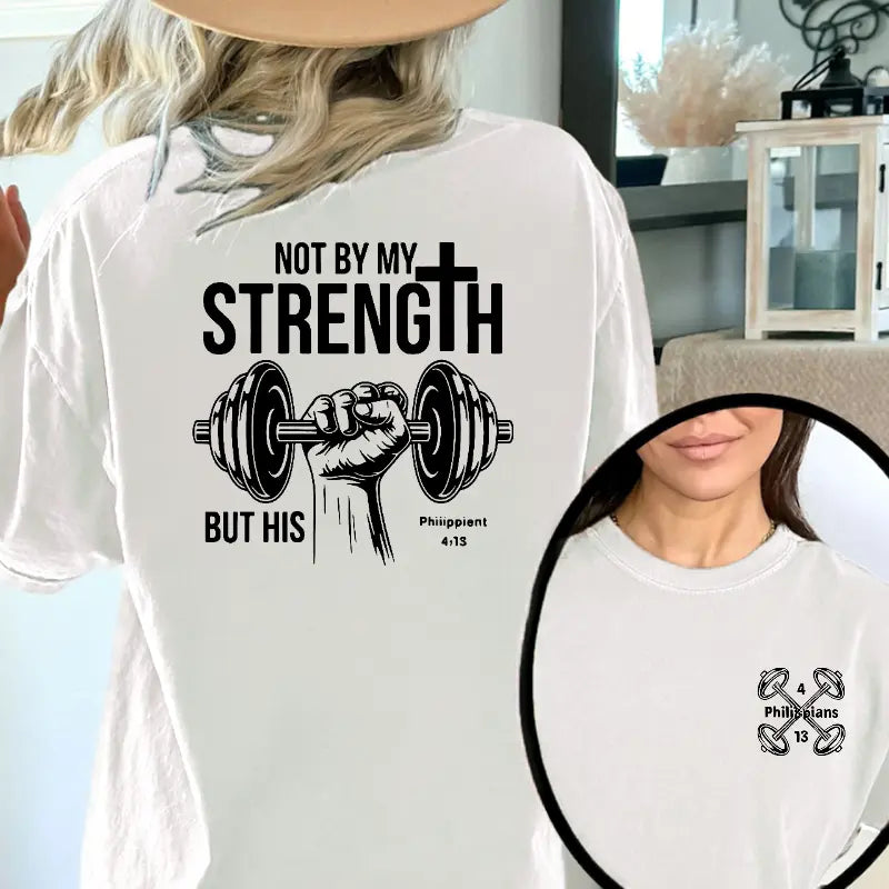 White vintage graphic t-shirt with weightlifting “NOT BY MY STRENGTH” front print