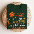 Women’s fall graphic T-shirt, dark green with “Fall for Jesus the never Leaves”
