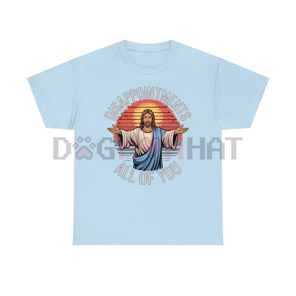 Light blue T-shirt with large 'DISAPPOINTMENTS' and 'ALL OF YOU' graphic print