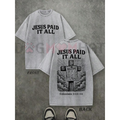 Washed gray t-shirt with “JESUS PAID IT ALL” receipt and cross graphic, front and back