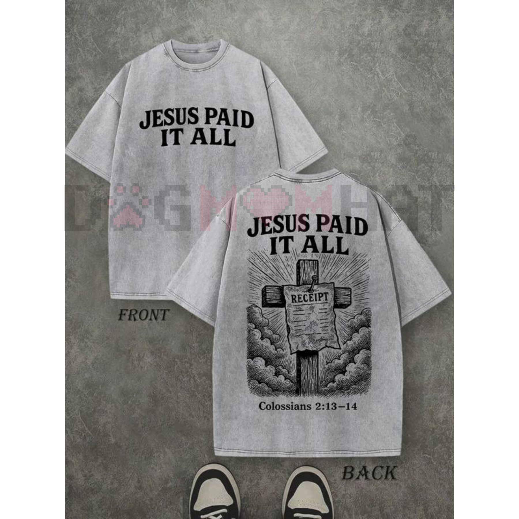 Washed gray t-shirt with “JESUS PAID IT ALL” receipt and cross graphic, front and back