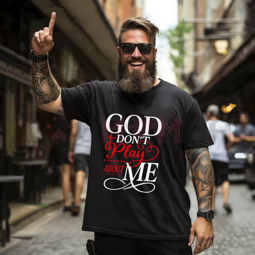 Black faith t-shirt with multicolor 'God don't play about me' slogan front graphic