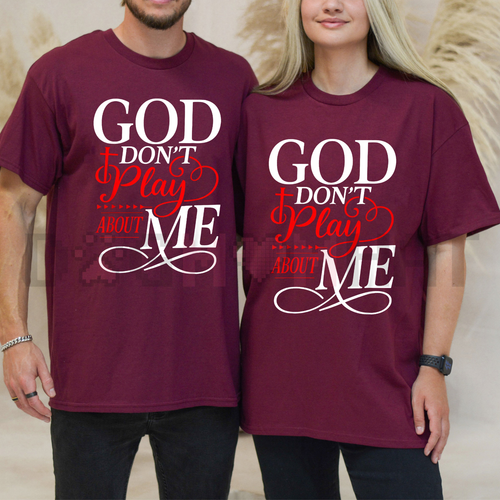 Maroon faith t-shirt with multicolor 'God don't play about me' front slogan print