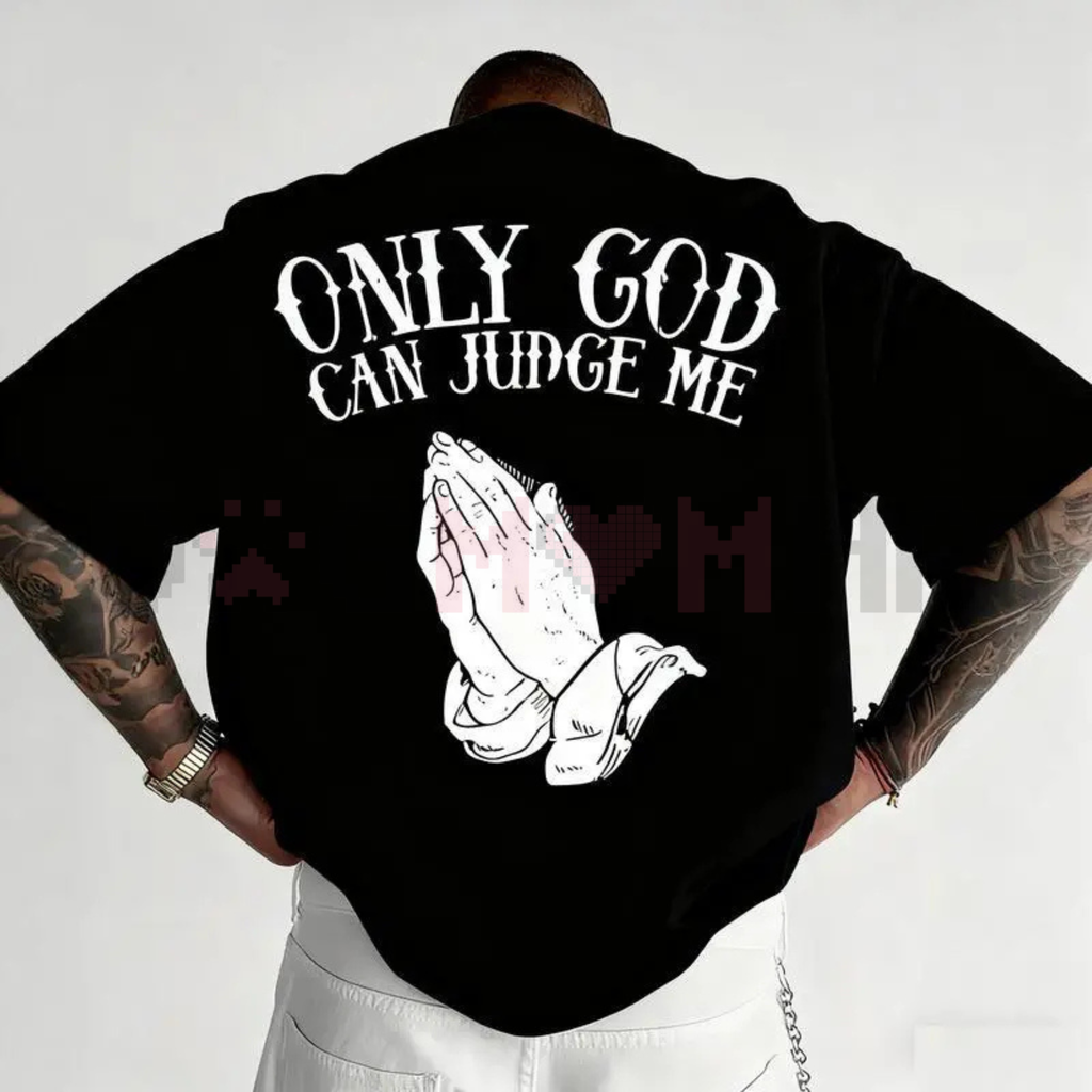 Men's graphic t-shirt, black back print: 'Only God Can Judge Me' with praying hands