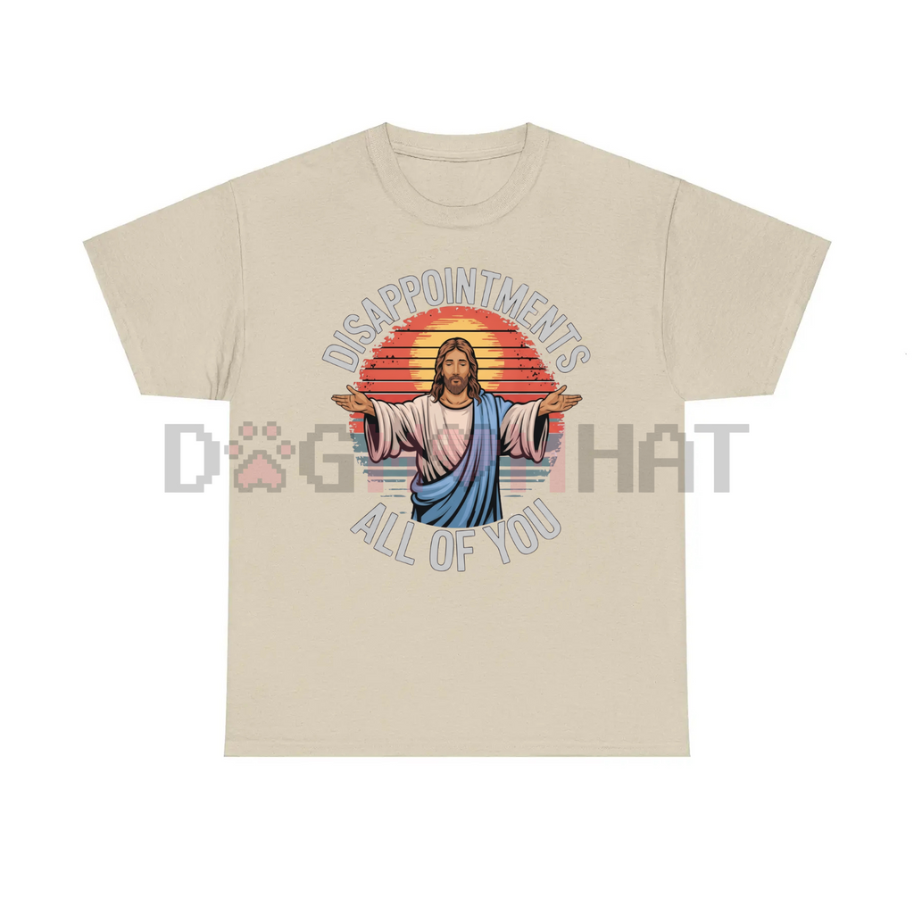 Sand T-shirt with large 'DISAPPOINTMENTS' and 'ALL OF YOU' graphic print