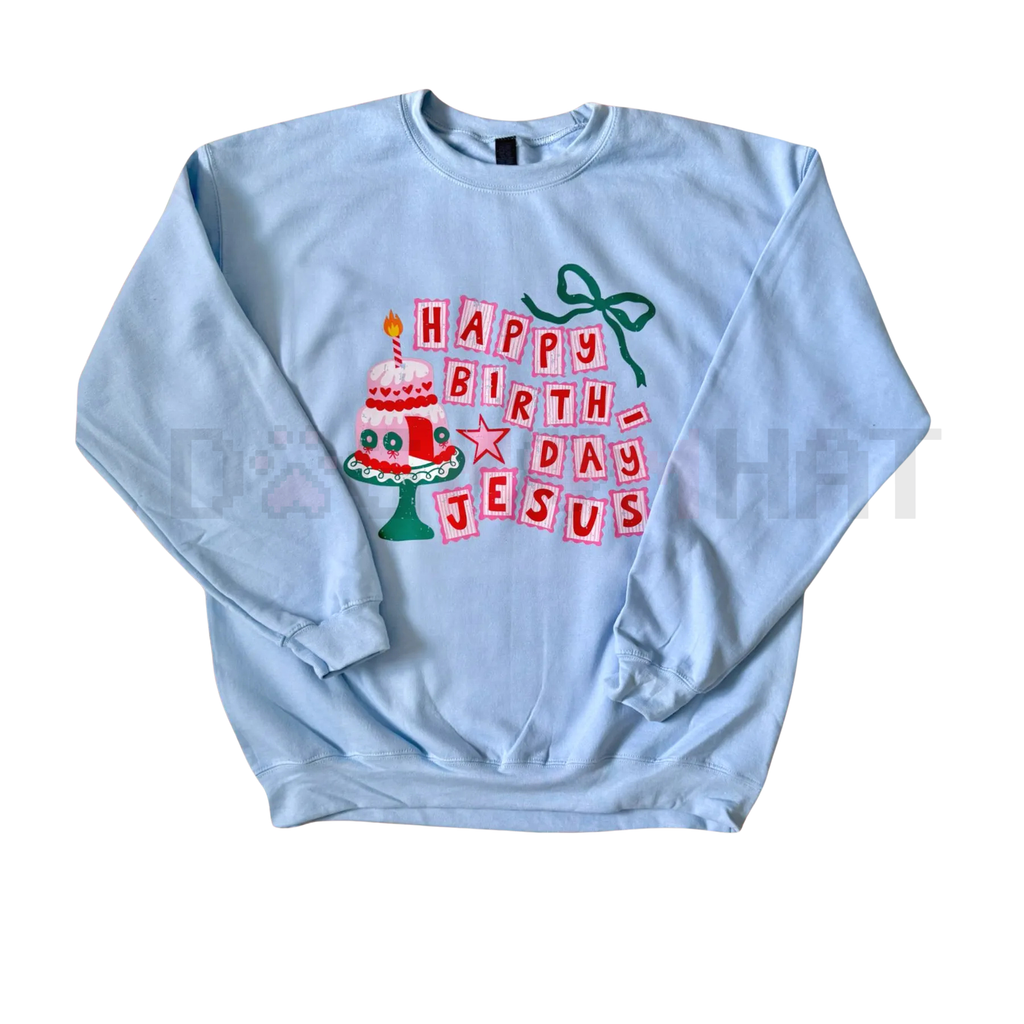 Light blue unisex crewneck sweatshirt with 'Happy Birthday Jesus' graphic