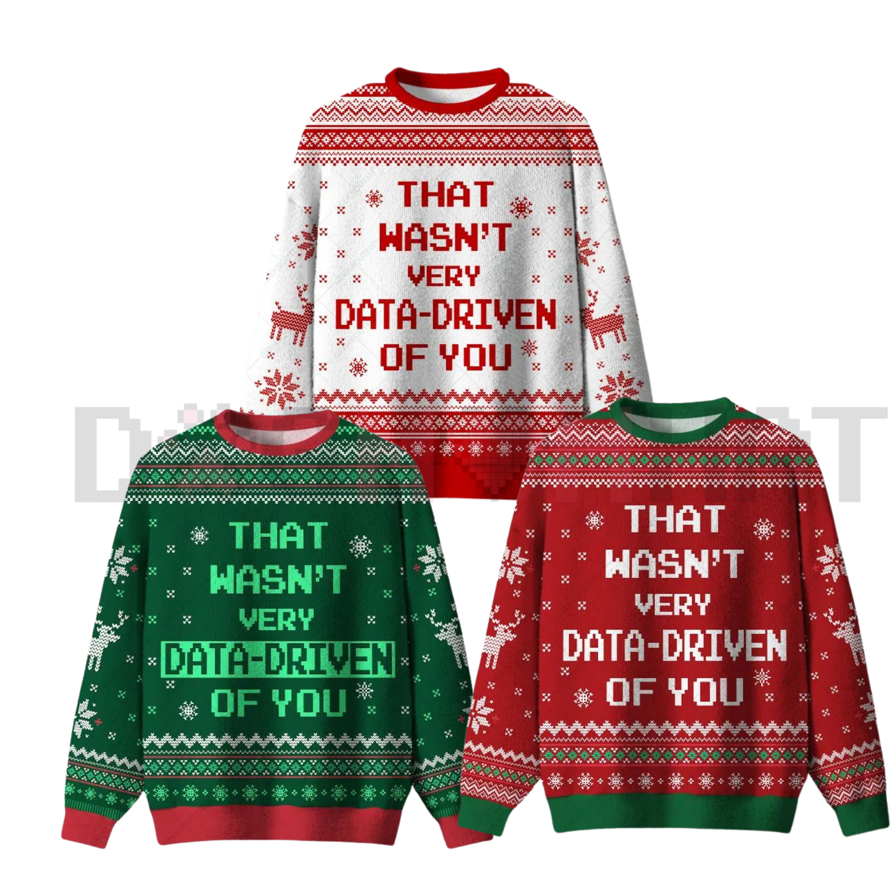 Set of 3 crew neck knit Christmas sweaters: white, green, and red with 'That wasn't very data-driven'