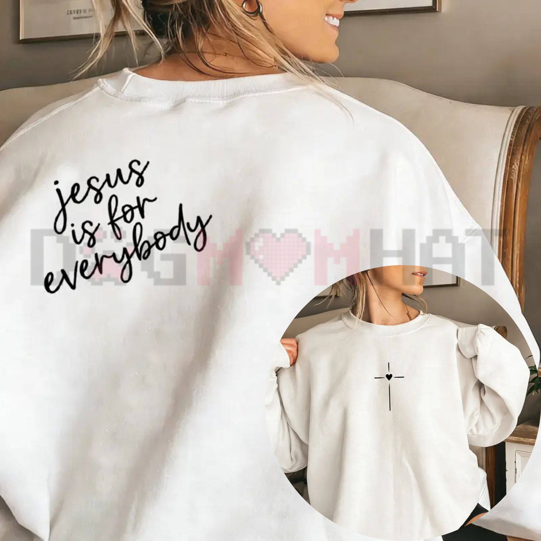 White sweatshirt with "Jesus is for everybody" graphic and heart