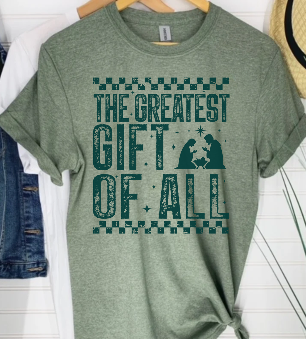 Green crewneck unisex T-shirt with distressed 'The Greatest Gift of All' front graphic