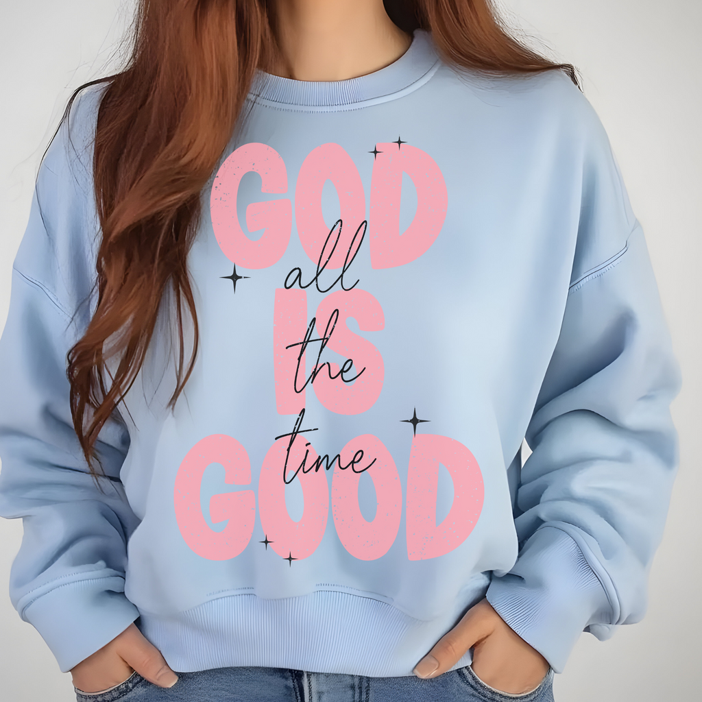 Light blue crewneck sweatshirt with pink 'God all the time God' graphic and stars