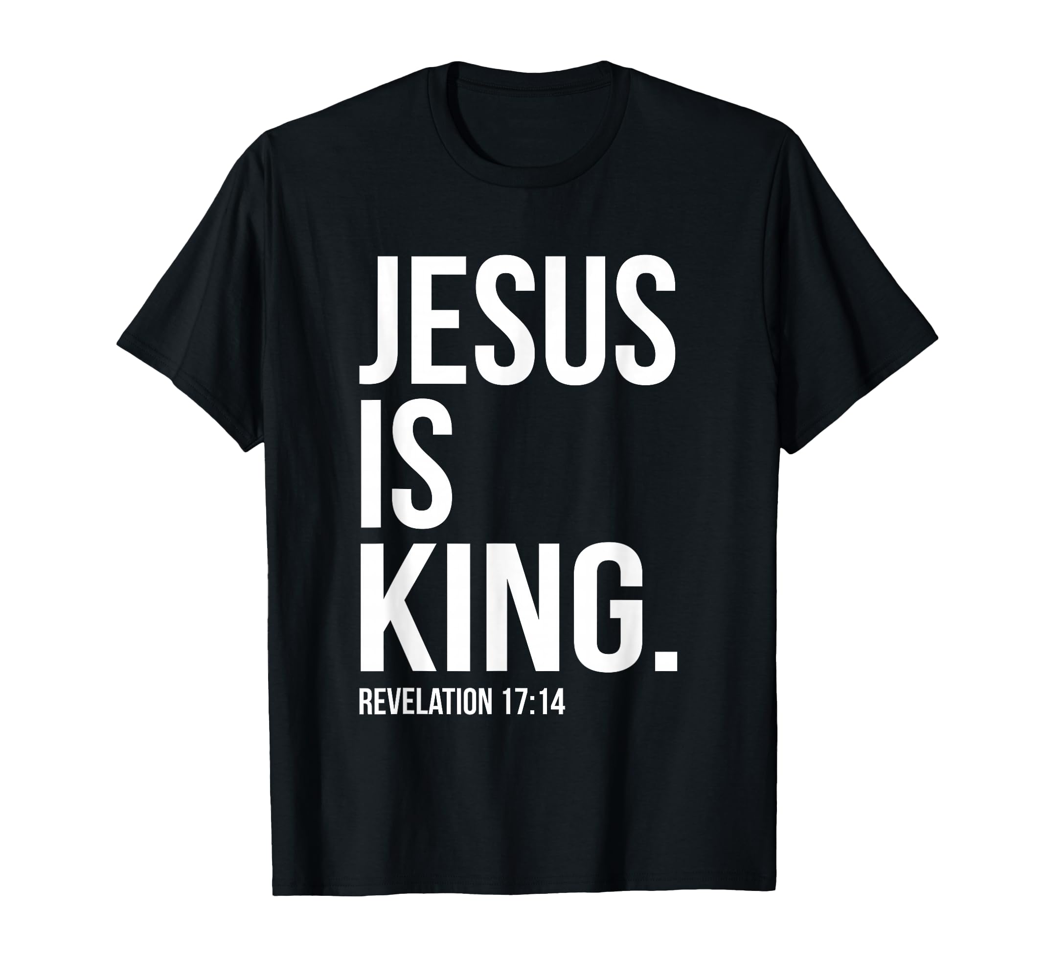 Black T-shirt with 'JESUS IS KING' scripture print and 'REVELATION 17:14'.