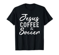 Black T-shirt with white 'Jesus Coffee & Soccer' graphic on front.