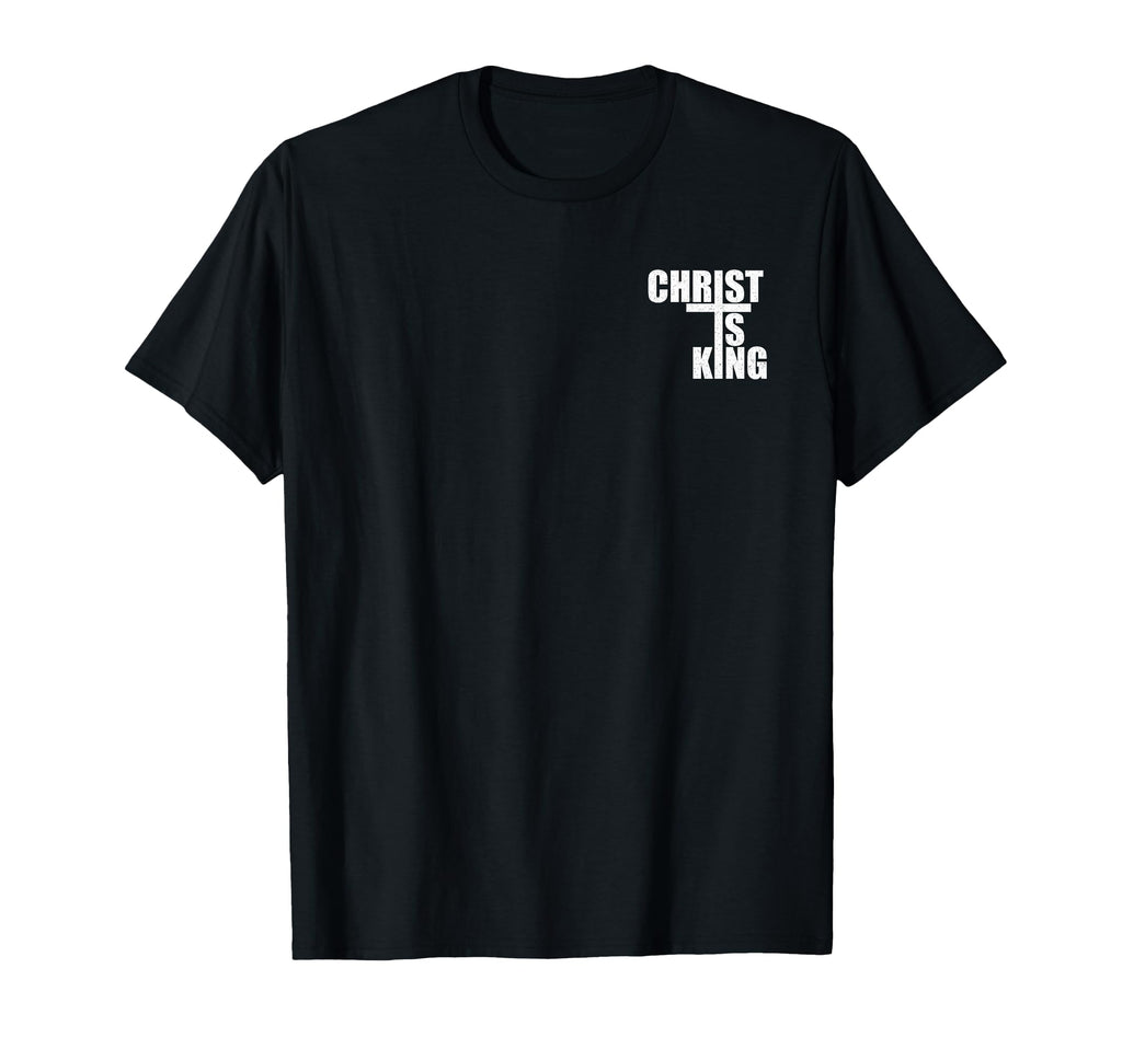 Black crewneck T-shirt with white 'Christ is King' graphic on chest