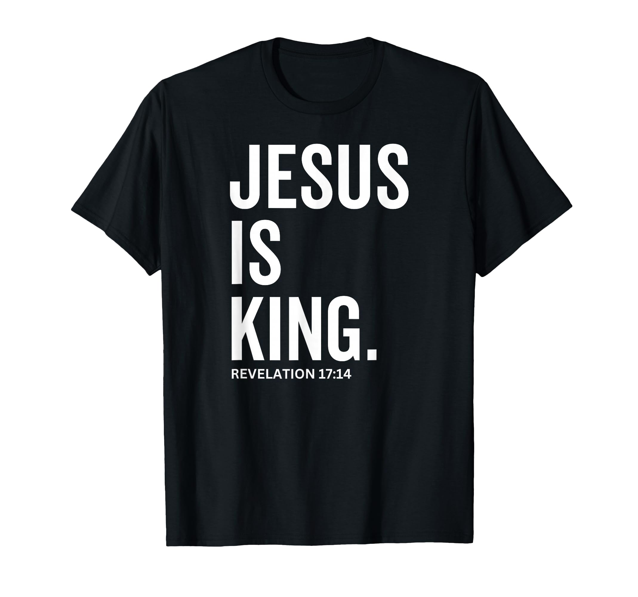 Black unisex T-shirt with 'JESUS IS KING' and 'REVELATION 17:14' print