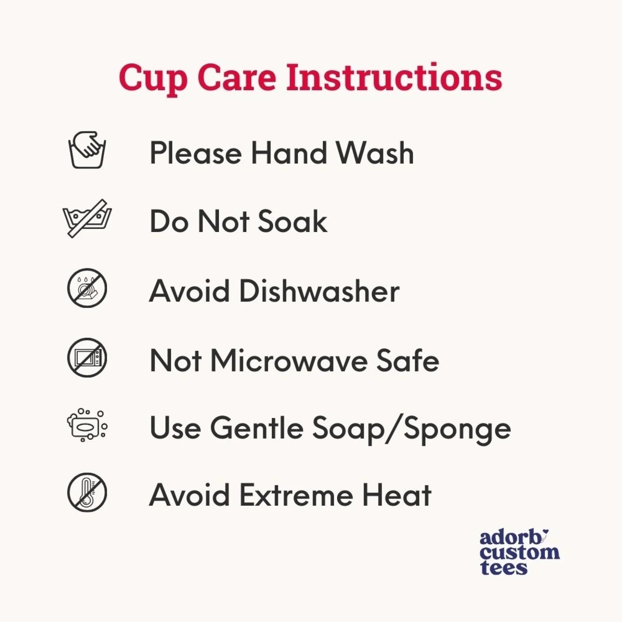 Coffee mug care instructions: hand wash, do not soak, avoid dishwasher, not microwave safe.