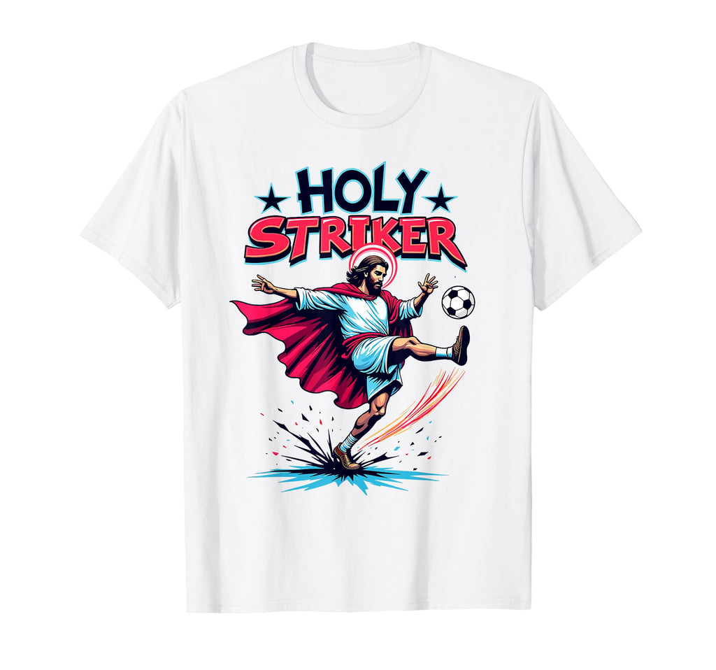 White T-shirt with colorful “Holy Striker” soccer Jesus graphic on the front