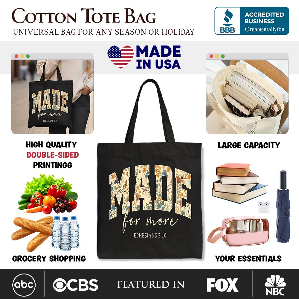 Black cotton tote bag with MADE for more floral lettering and Ephesians 2:10