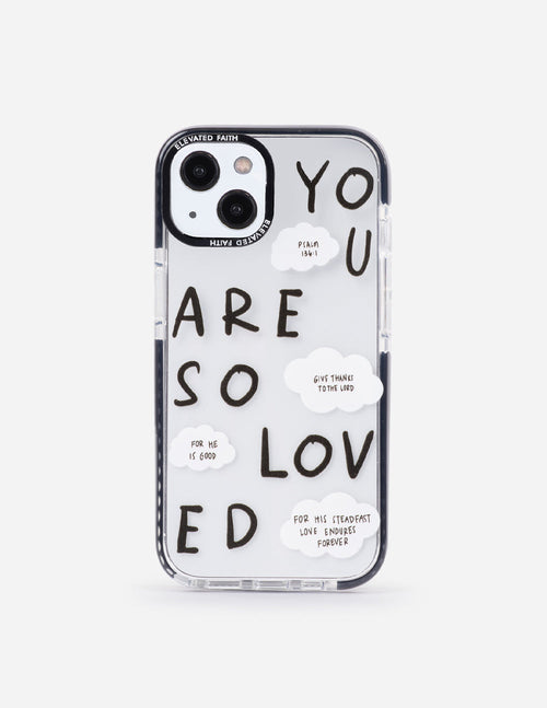 Clear phone case with black border, “YOU ARE SO LOVED” lettering and cloud notes