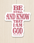 Be Still and Know sticker, white with maroon scripture text and PSALM 46:10