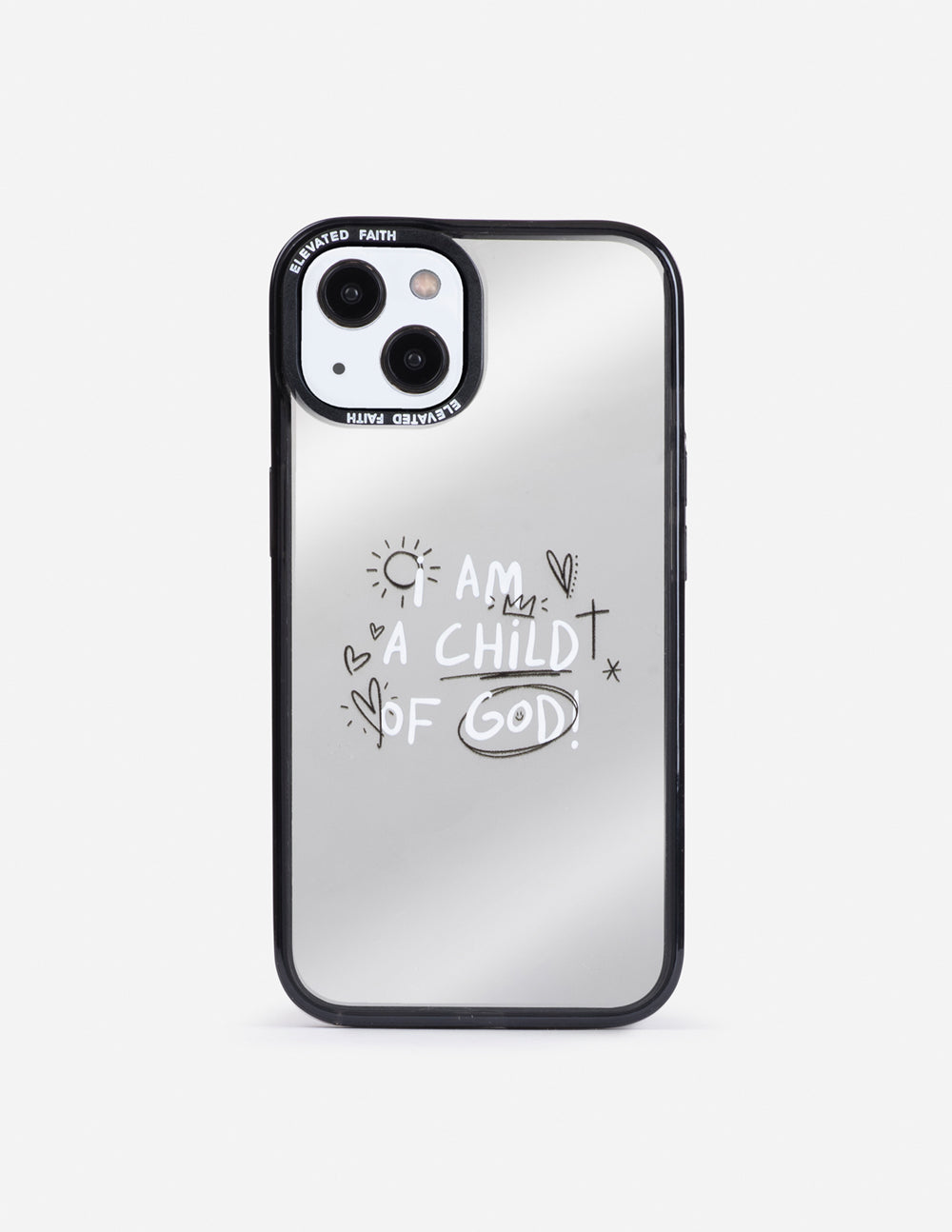 Mirror phone case with black edges and "I AM CHILD OF GOD" text design