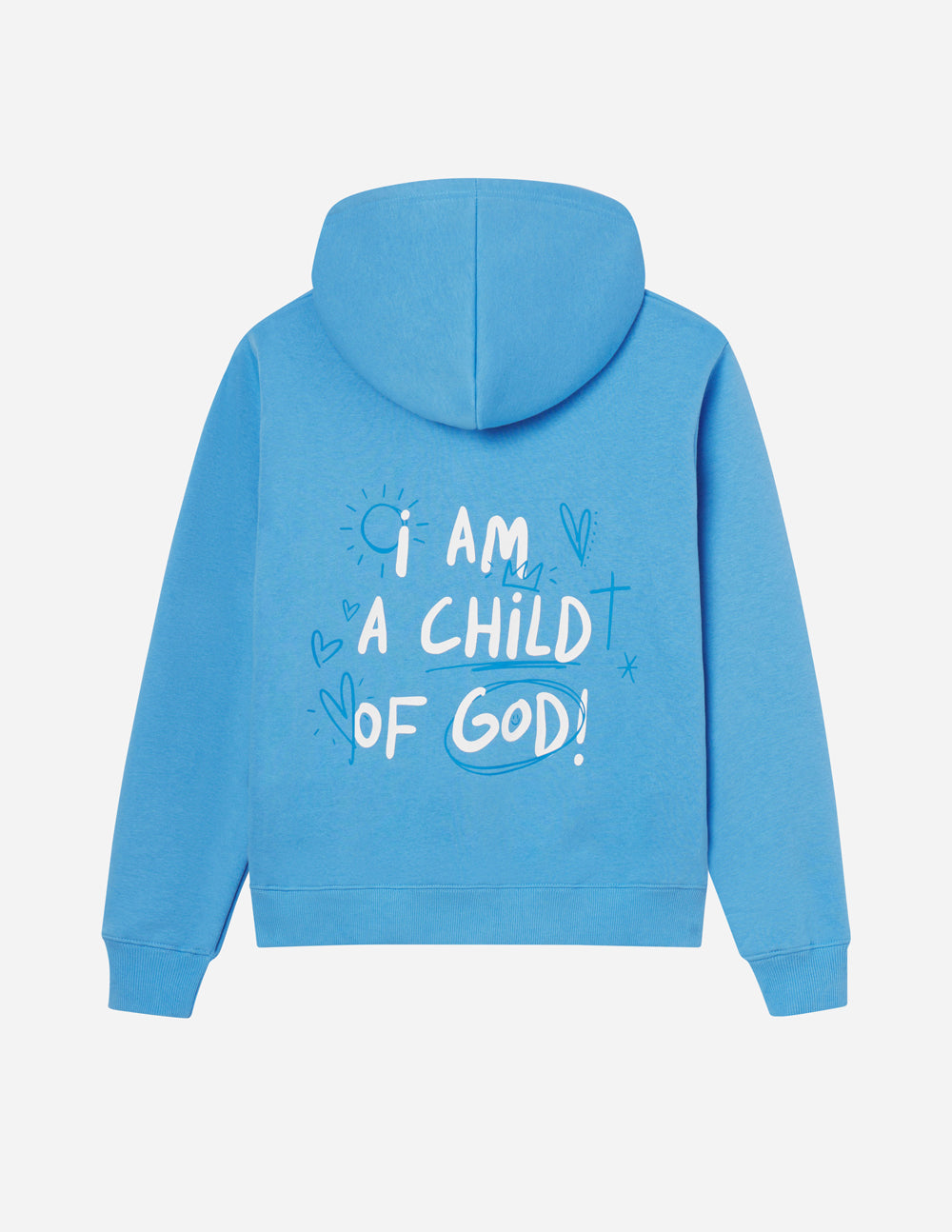Unisex hoodie, blue, back hood with “I AM A CHILD OF GOD!” print