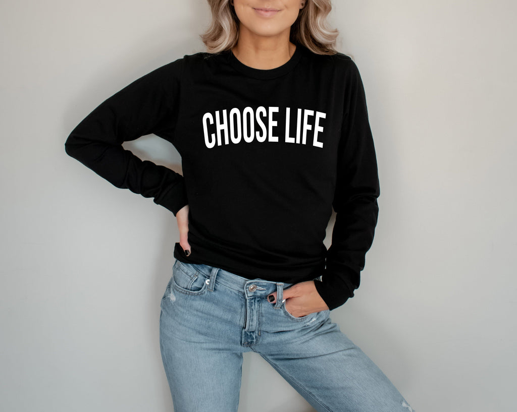 Black long sleeve T-shirt with white 'CHOOSE LIFE' front print