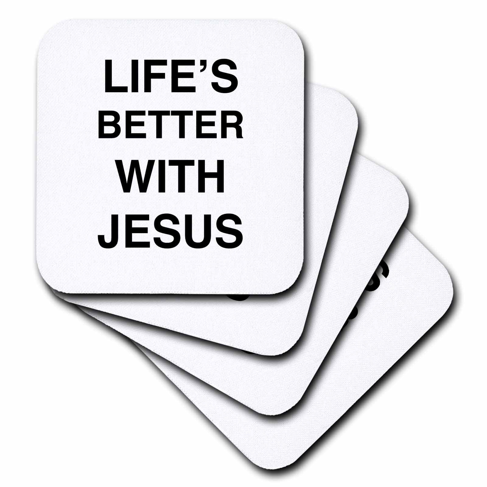 Square coasters: black 'LIFE'S BETTER WITH JESUS' text on white