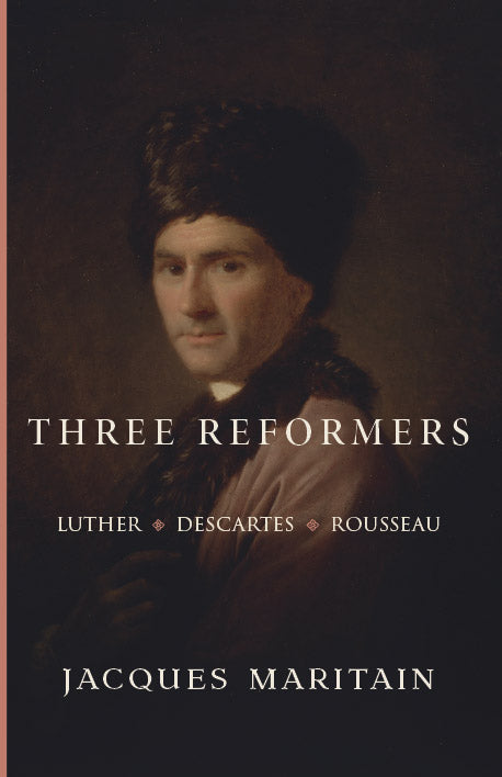 Three Reformers book cover with portrait and title text, Jacques Maritain