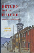 Book cover with illustrated town street, “RETURN TO THE FUTURE” title, Sigrid Undset