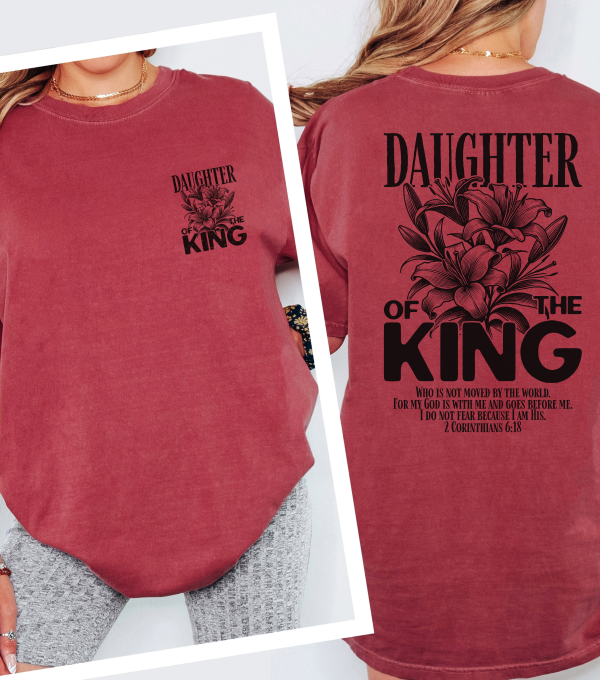 Crimson crewneck tee with “Daughter of the King” back graphic in dark lettering