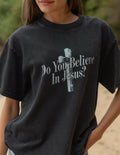 Black crewneck tee with front cross graphic and “Do You Believe In Jesus?” text.