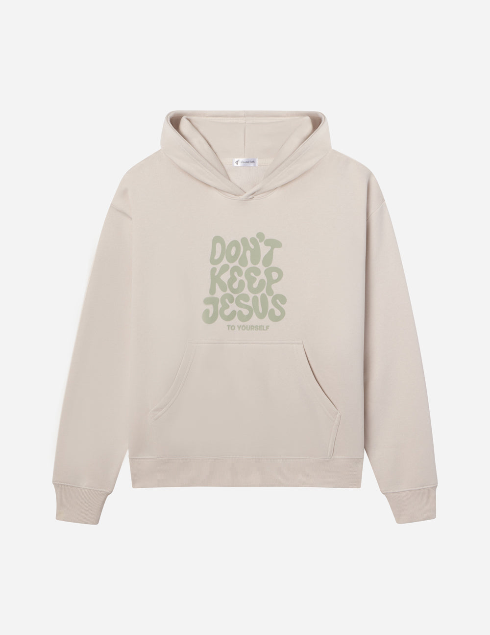 Cream unisex pullover hoodie with green "DON'T KEEP JESUS" graphic and front kangaroo pocket