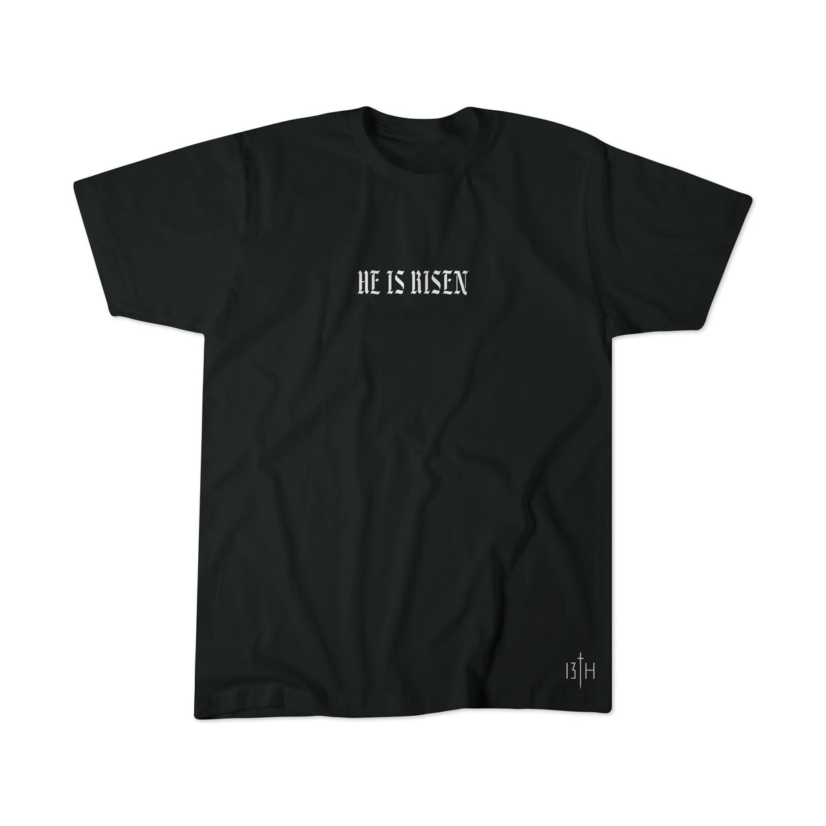Black crewneck premium tee with 'HE IS RISEN' front graphic and small side logo