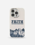 White phone case with “FAITH CAN MOVE MOUNTAINS” text and blue mountain graphic