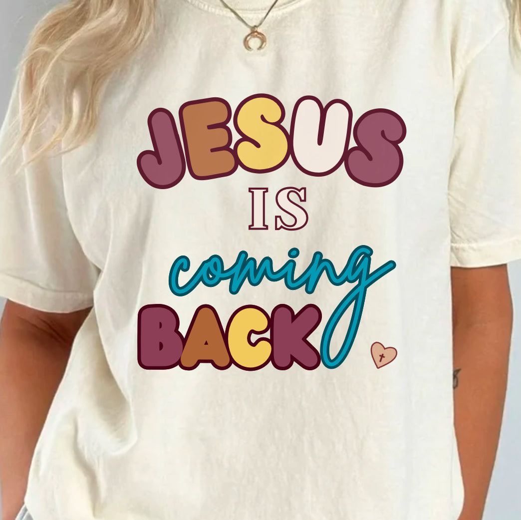 White T-shirt with multicolor JESUS is coming BACK text