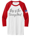 Baseball raglan sleeve T-shirt, white body with red sleeves and text 'This is the Turning Point'