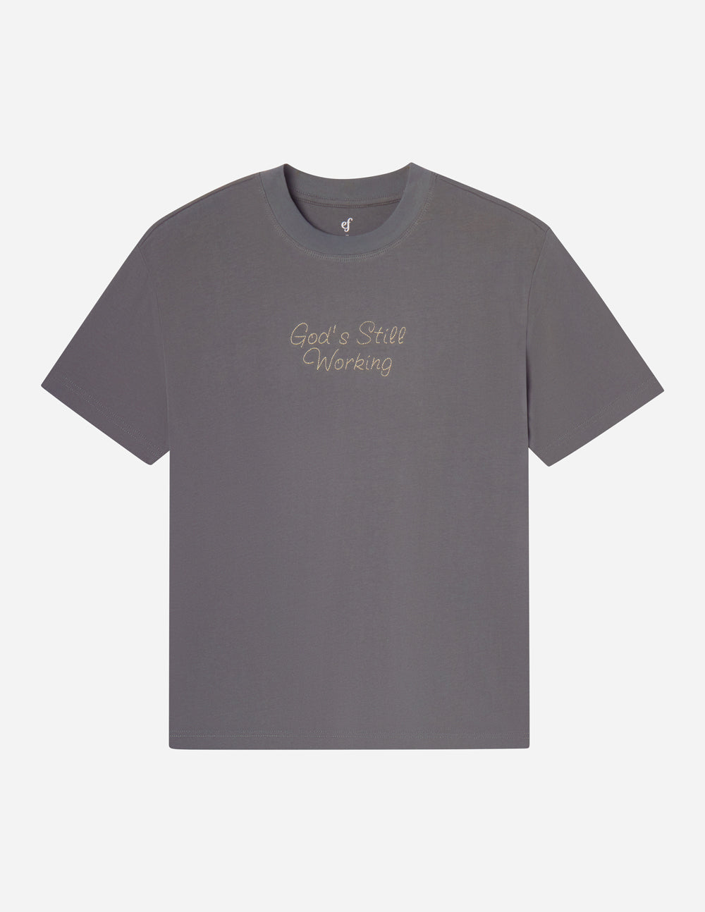 Unisex heather-gray crewneck tee with small 'God's Still Working' front text