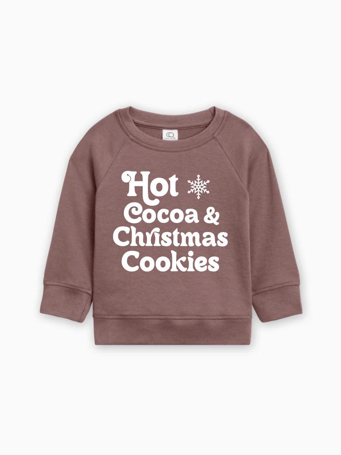 Brown baby pullover with long sleeves and white "Hot Cocoa & Christmas Cookies" graphic