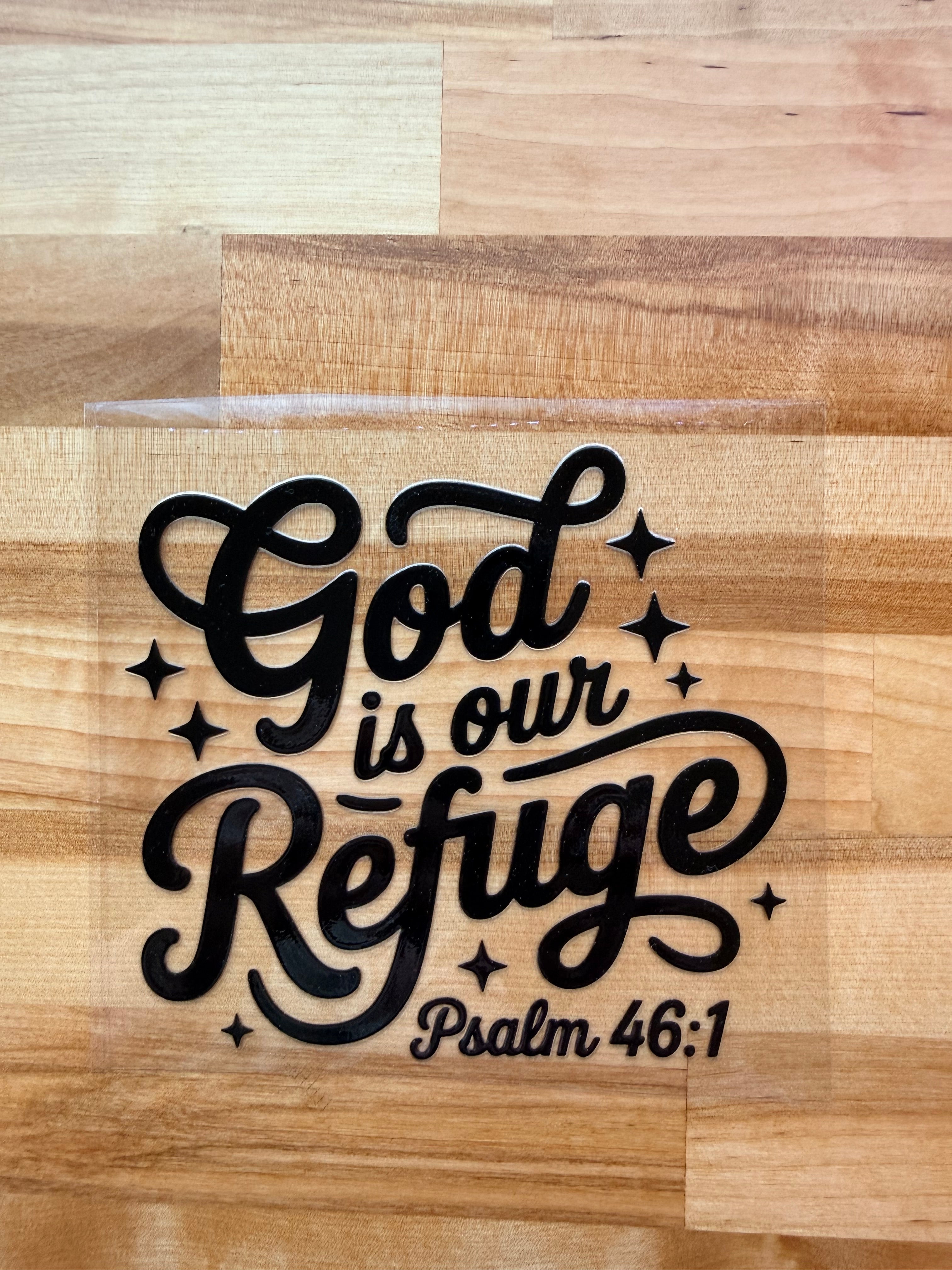 UV DTF decal with “God is our Refuge” lettering in black
