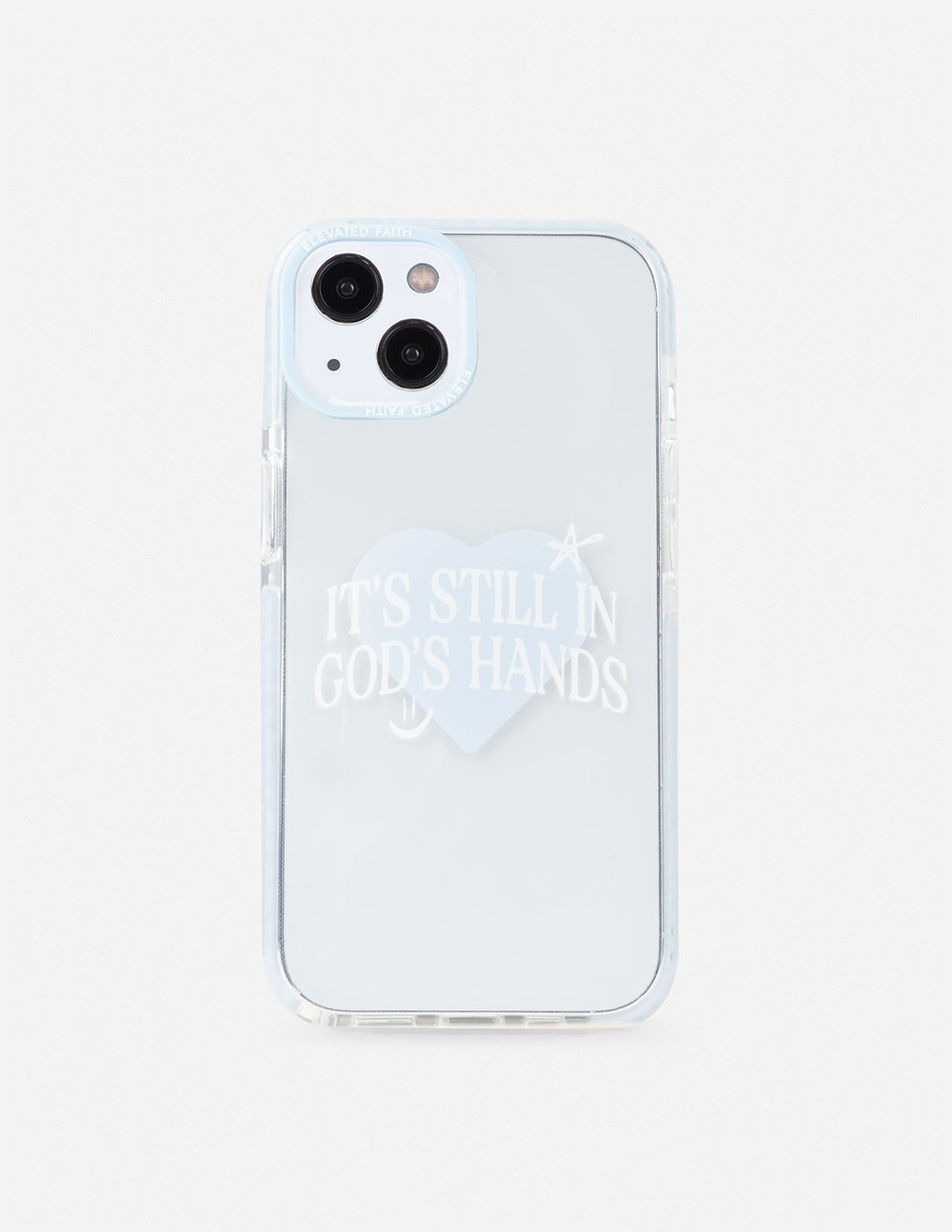 Phone case with light blue back, heart graphic and 'It's still in God's hands' text