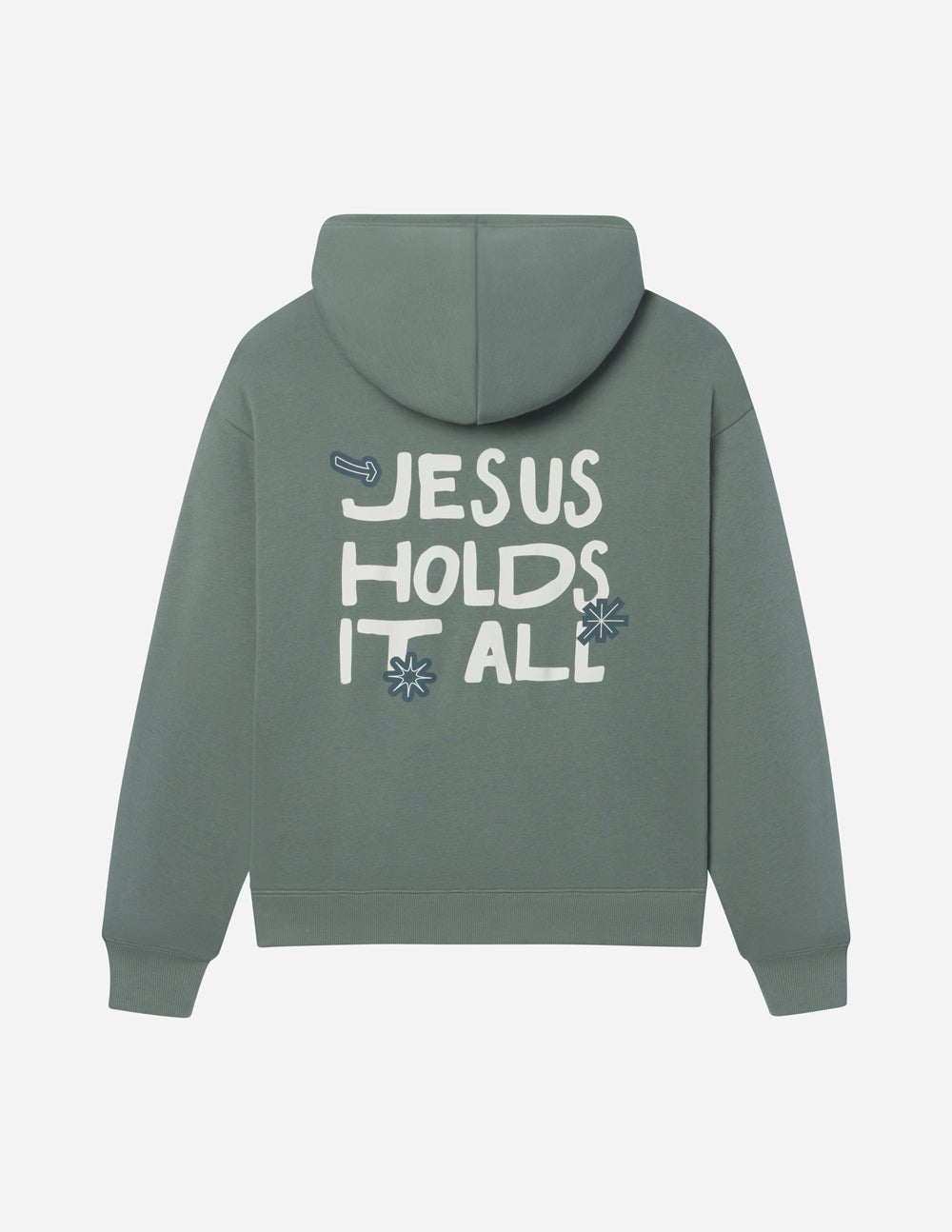 Unisex dark green hoodie back graphic reading 'JESUS HOLDS IT ALL'