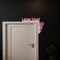 Pink corner metal wall art with 'I SAW THAT' text and rose swirl by door corner
