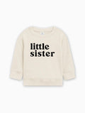 Kids organic cotton pullover, natural cream with 'little sister' print, crew neck, long sleeves