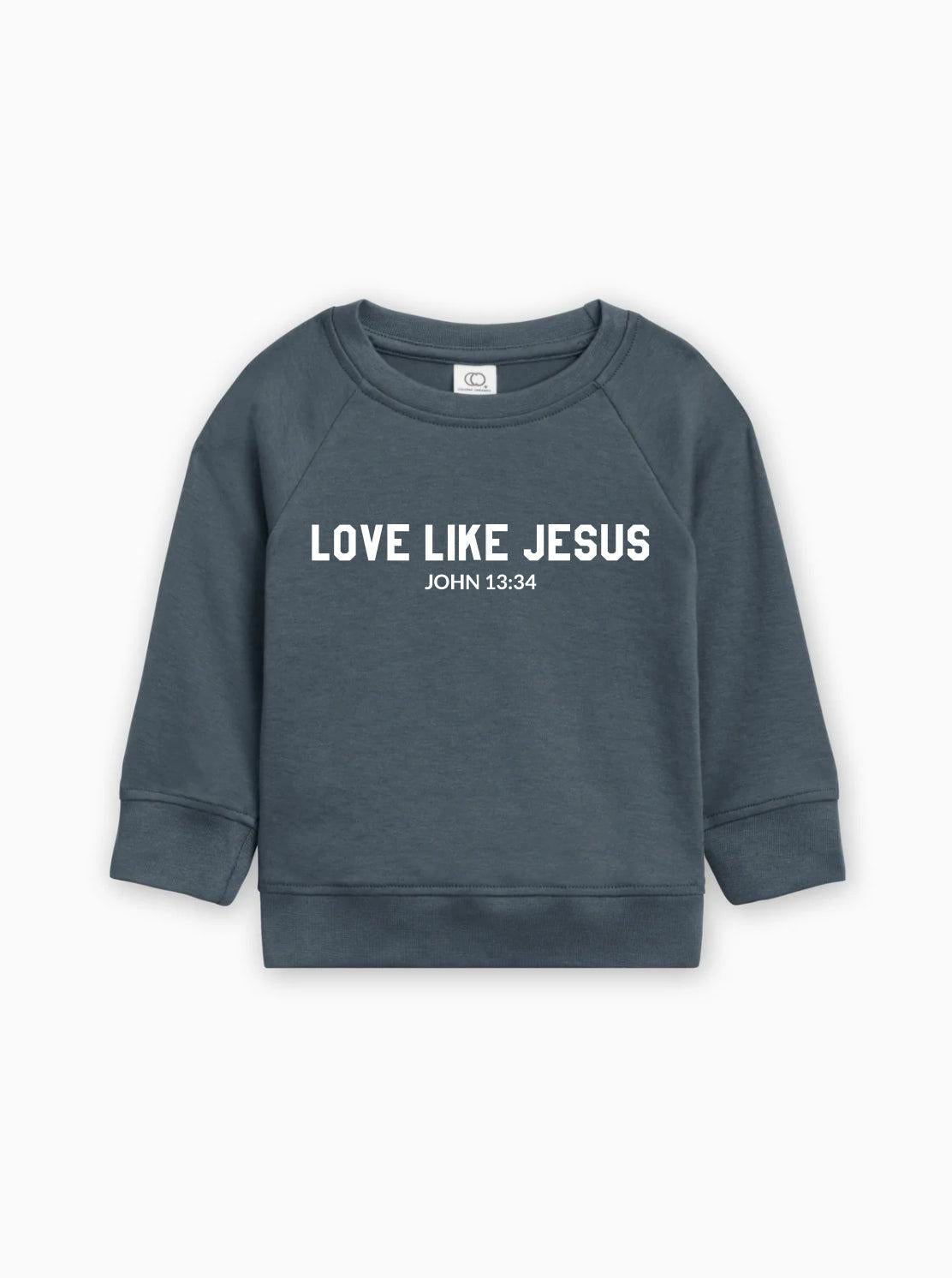 Toddler organic cotton pullover in dark blue with “Love Like Jesus” graphic