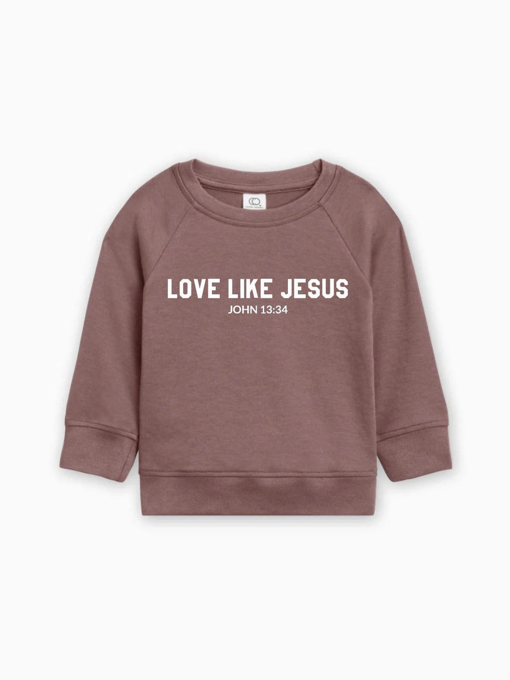 Toddler organic cotton pullover in rose mauve with “Love Like Jesus” graphic