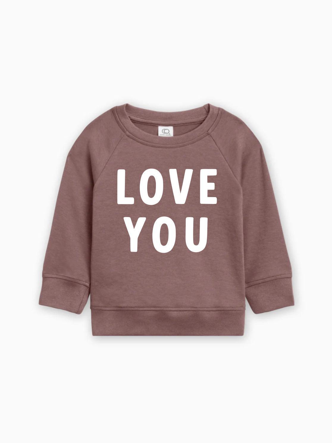 Baby toddler pullover in truffle brown, “LOVE YOU” graphic on front