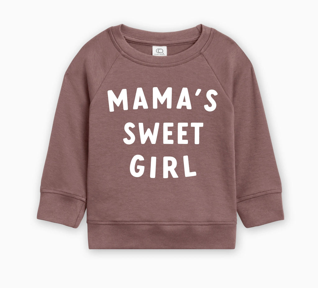 Toddler organic cotton pullover in dark mauve with 'MAMA'S SWEET GIRL' graphic