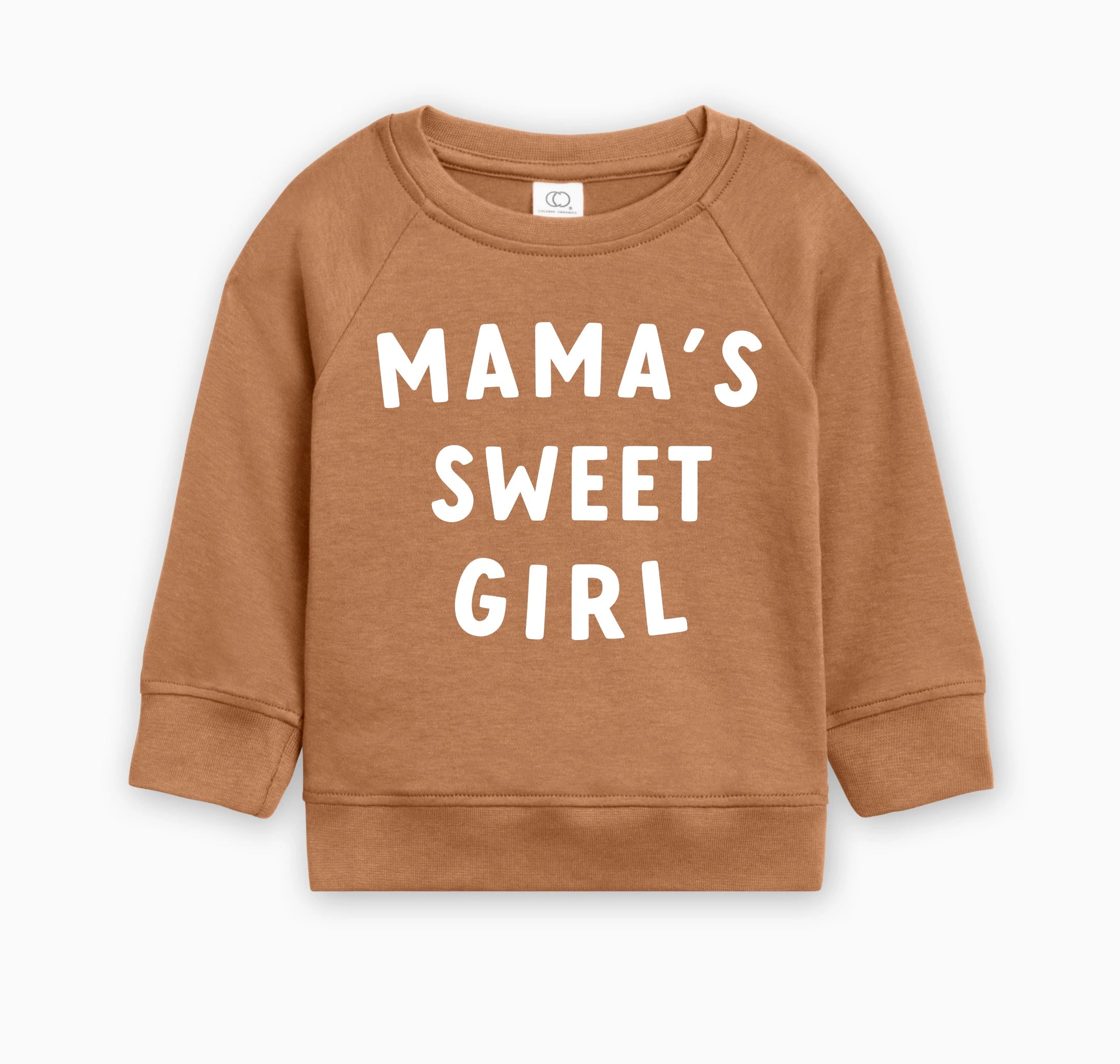 Toddler organic cotton pullover in rust brown with 'MAMA'S SWEET GIRL' graphic
