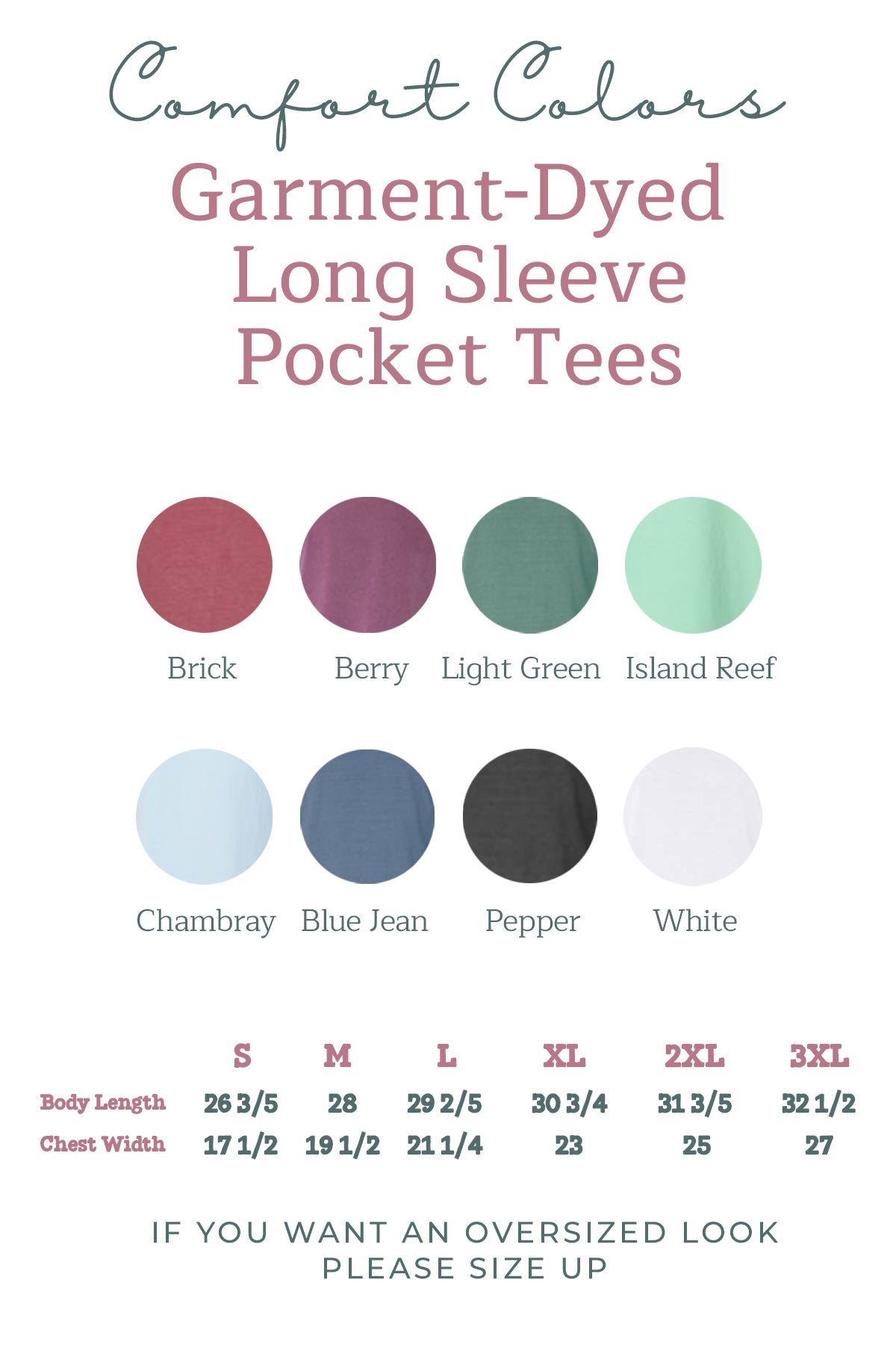 Garment-dyed long sleeve pocket tee color and size chart, S to 3XL