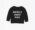 Black baby crewneck sweatshirt, long sleeves, "MAMA'S SWEET GIRL" graphic front